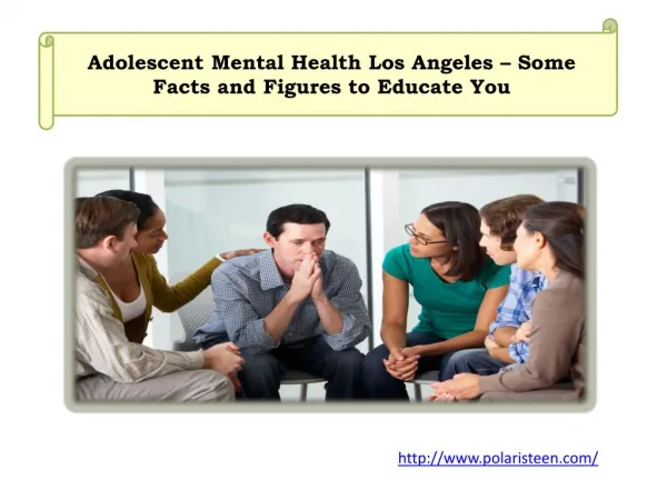 Adolescent Mental Health Los Angeles – Some Facts and Figures to Educate You