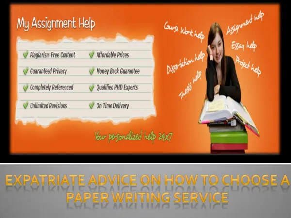 Expatriate Advice on How to Choose a Paper Writing Service