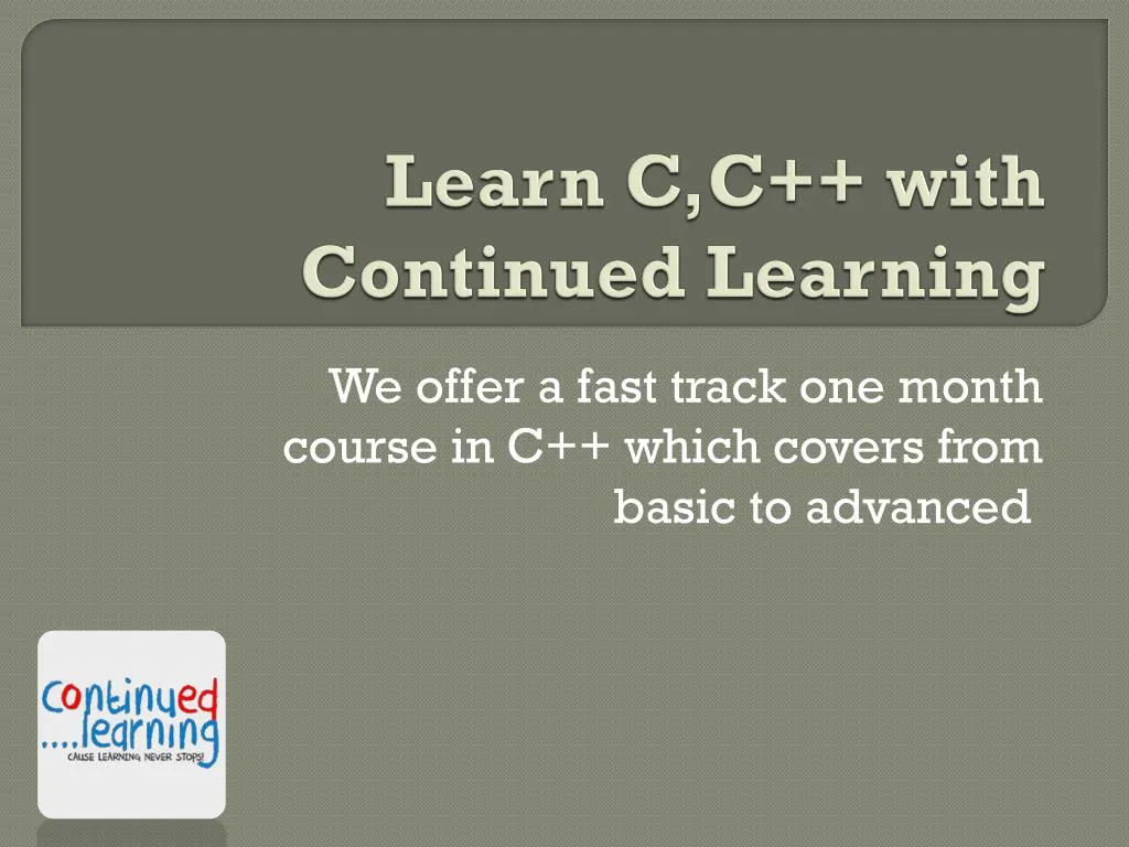 learn c c with continued learning