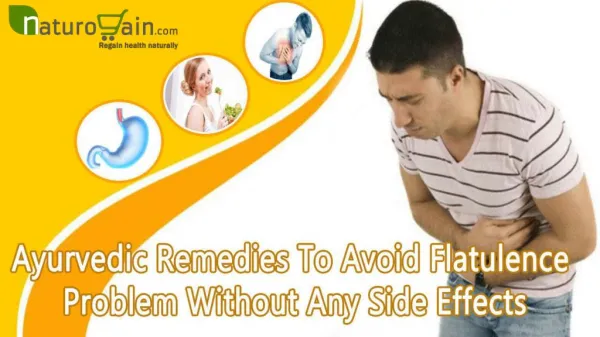 Ayurvedic Remedies To Avoid Flatulence Problem Without Any Side Effects