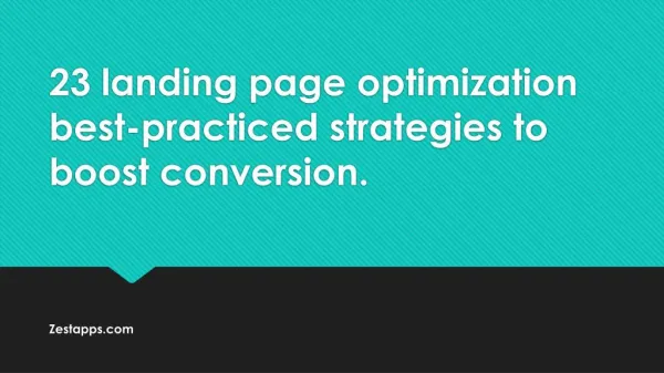 23 landing page optimization best-practiced strategies to boost conversion.