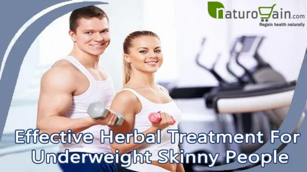 Effective Herbal Treatment For Underweight Skinny People