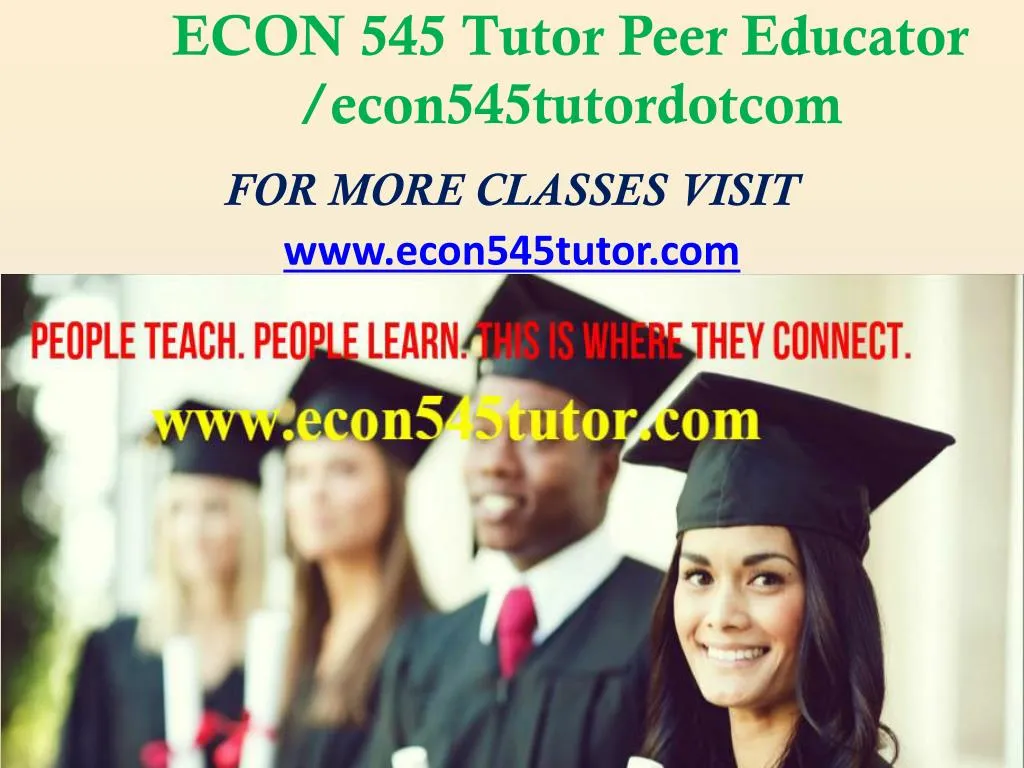 econ 545 tutor peer educator econ545tutordotcom