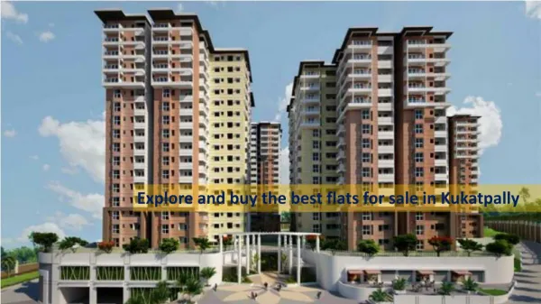 Explore and buy the best flats for sale in Kukatpally
