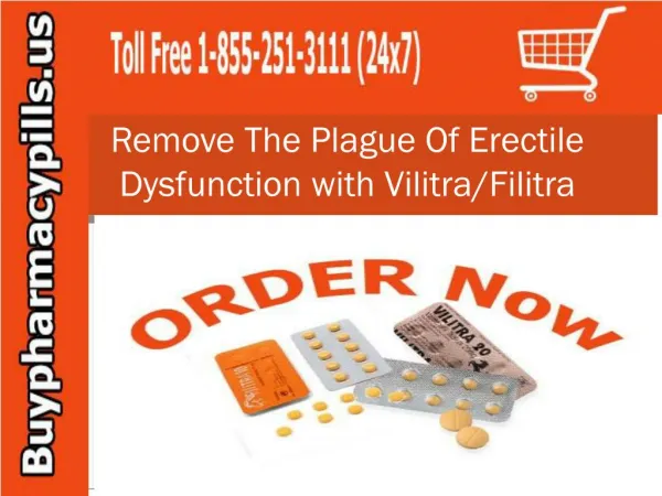 Remove The Plague Of Erectile Dysfunction with Vilitra/Filitra