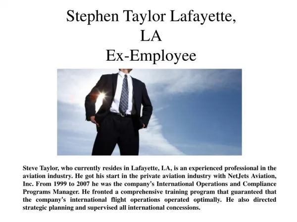 Steve Taylor Lafayette, LA Ex Employee