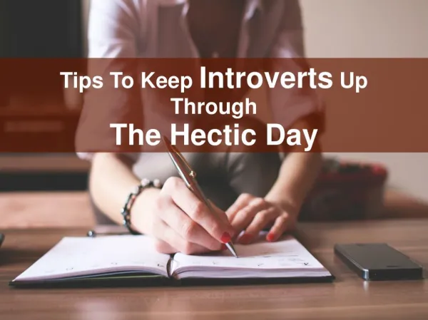 Tips To Keep Introverts Up Through The Hectic Day