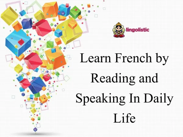 Learn French by Reading and Speaking In Daily Life