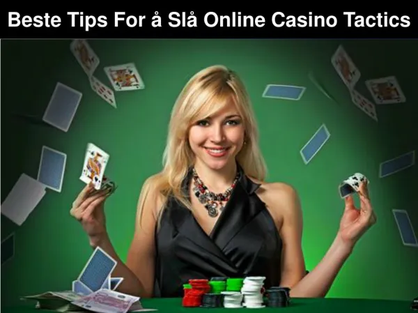 Beste tips for å slå Online Casino Tactics