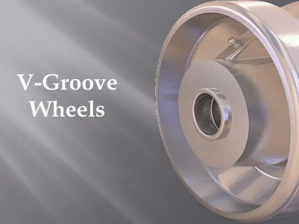 V-Groove wheels