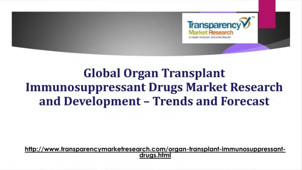 Global Organ Transplant Immunosuppressant Drugs Market to Decline at -5.0% CAGR till 2023 due to Demand and Supply Imbal