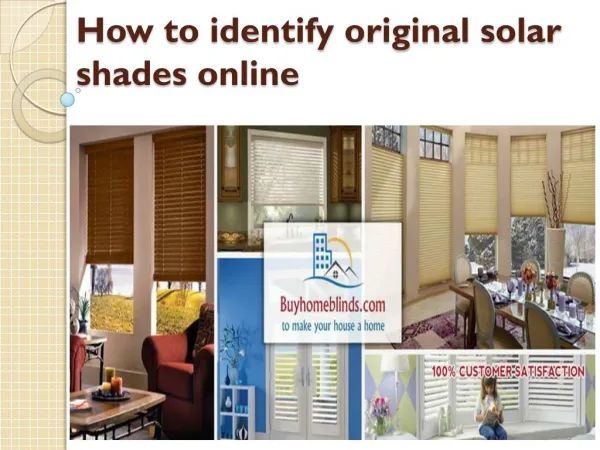 How to identify original solar shades online