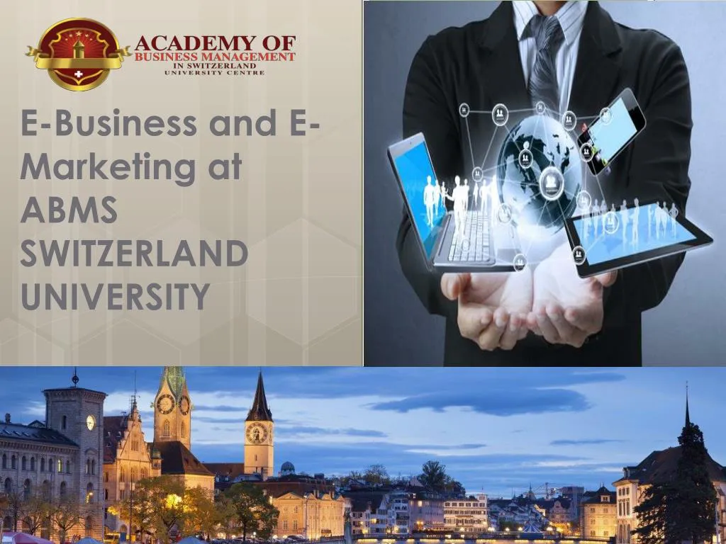 e business and e marketing at abms switzerland university