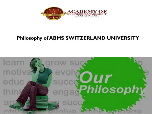 Philosophy of ABMS SWITZERLAND UNIVERSITY