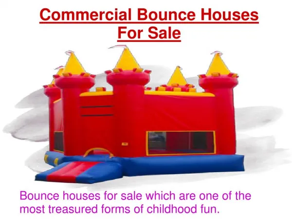 Bounce houses, bouncy houses, inflatable bouncers for sale - PPT