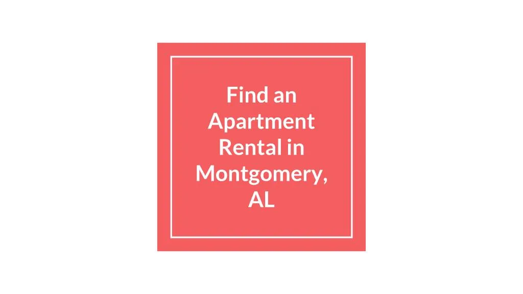 find an apartment rental in montgomery al