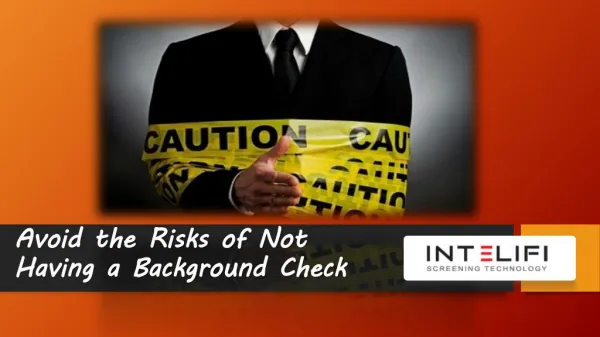 Avoid the Risks of Not Having a Background Check