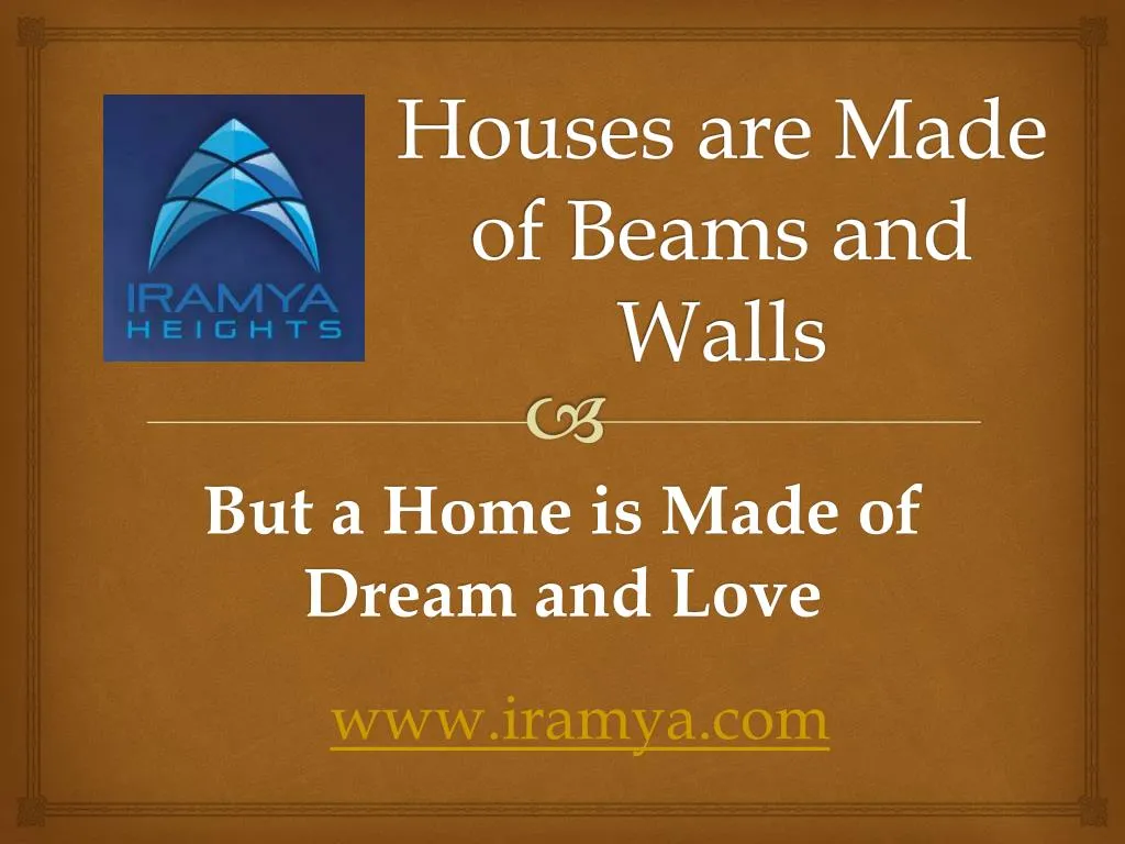 houses are made of beams and walls