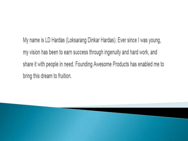 LD Hardas - Founder and CEO of Awesome Products