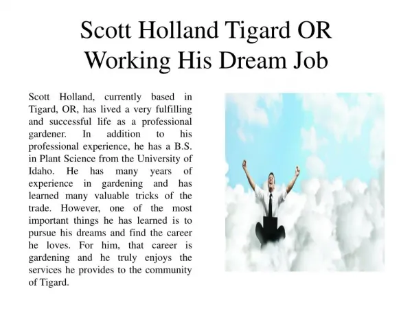 Scott Holland Tigard OR Working on His Dream Job