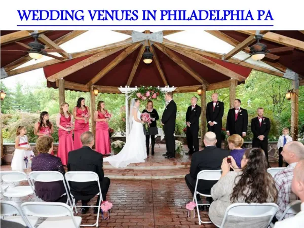 WEDDING VENUES IN PHILADELPHIA PA