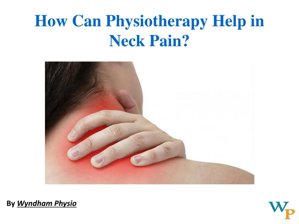 how can physiotherapy help in neck pain