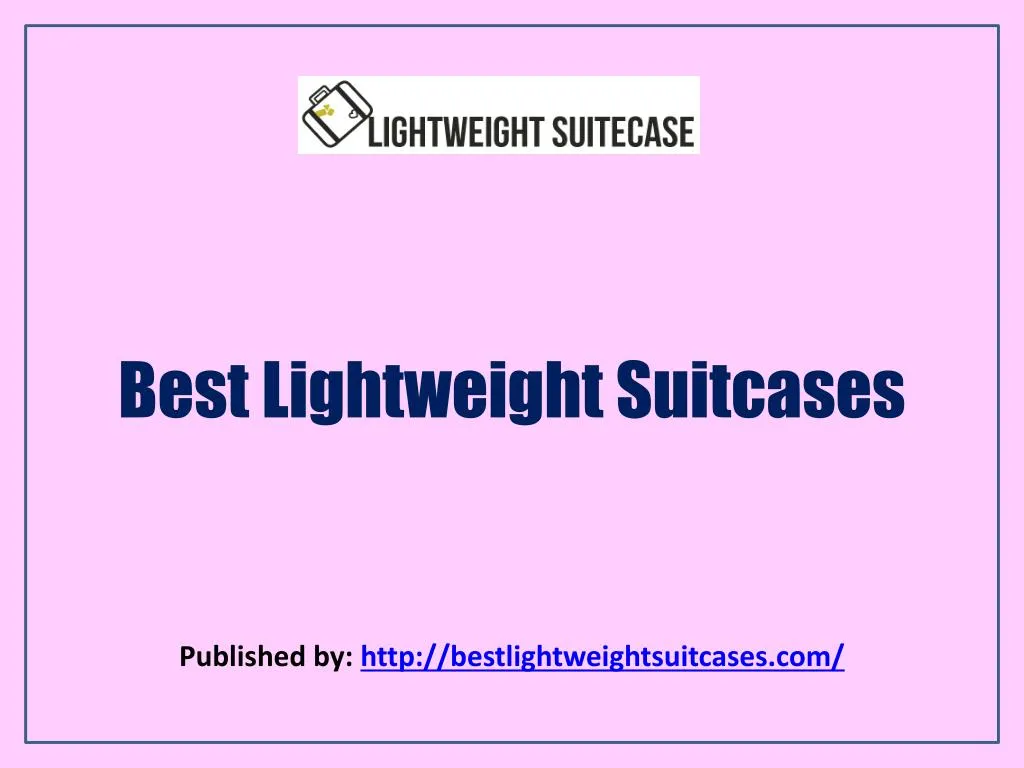 best lightweight suitcases