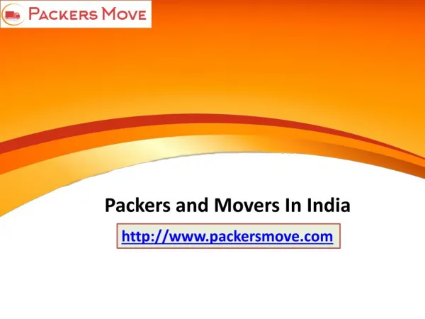 Packers and Movers India @ www.packersmove.com