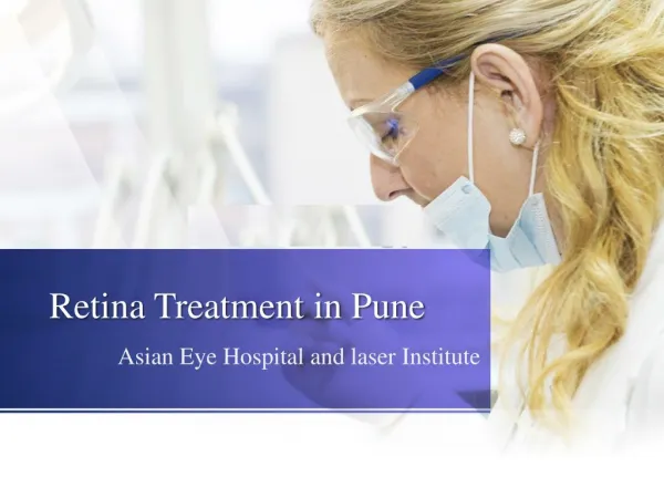 Retina Treatment in Pune -Asian Eye Hospital