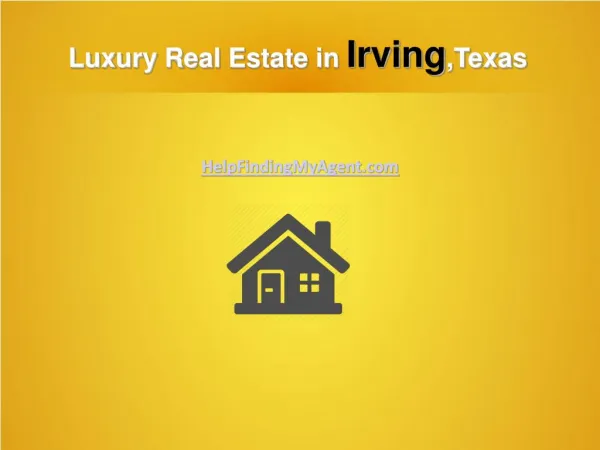 Luxury Real Estate in Irving, Texas: is it a Smart Investment?