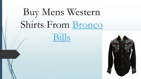 Buy Mens Western Shirts From Bronco Bills