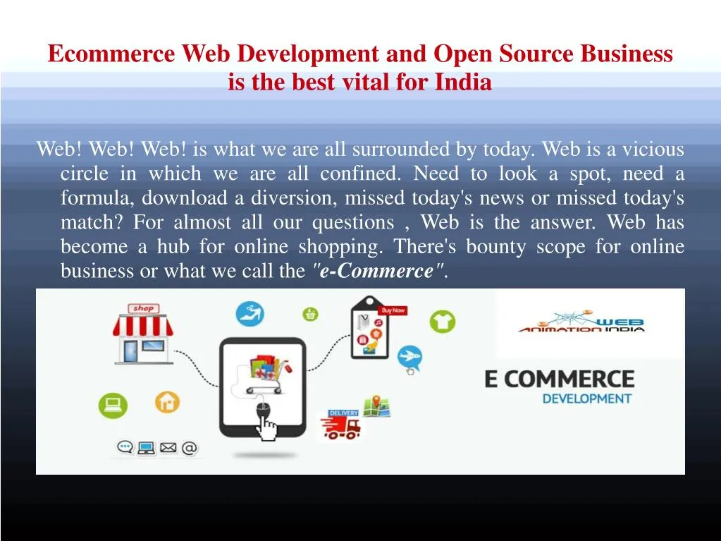 ecommerce web development and open source business is the best vital for india