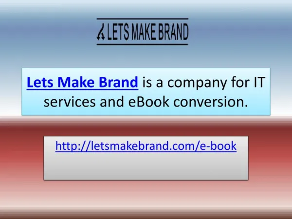 eBook Conversion Services company in India-letsmakebrand.com