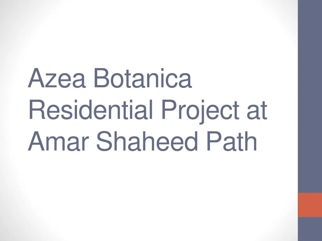 azea botanica residential project at amar shaheed path