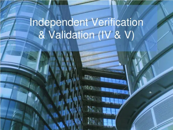 Independent Verification and Validation (IV & V) Testing Services