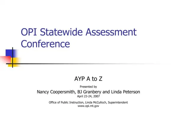 OPI Statewide Assessment Conference