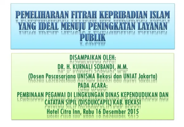 pemeliharaan fitrah kepribadian islam yang ideal menuju peningkatan layanan publik
