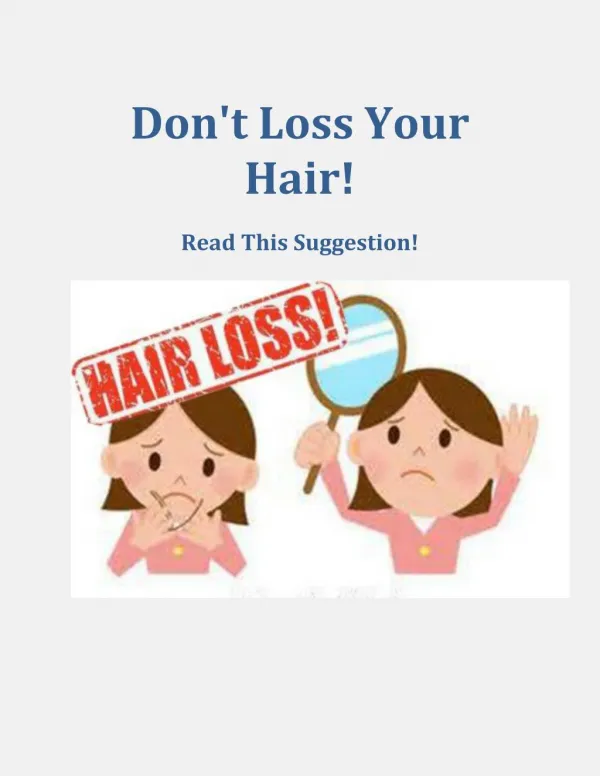 Don't Loss Your Hair! Read This Suggestion!