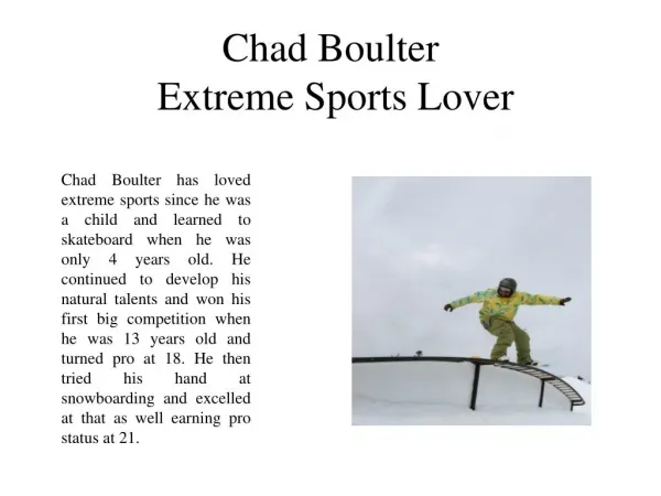 Chad Boulter Extreme Sports Lover