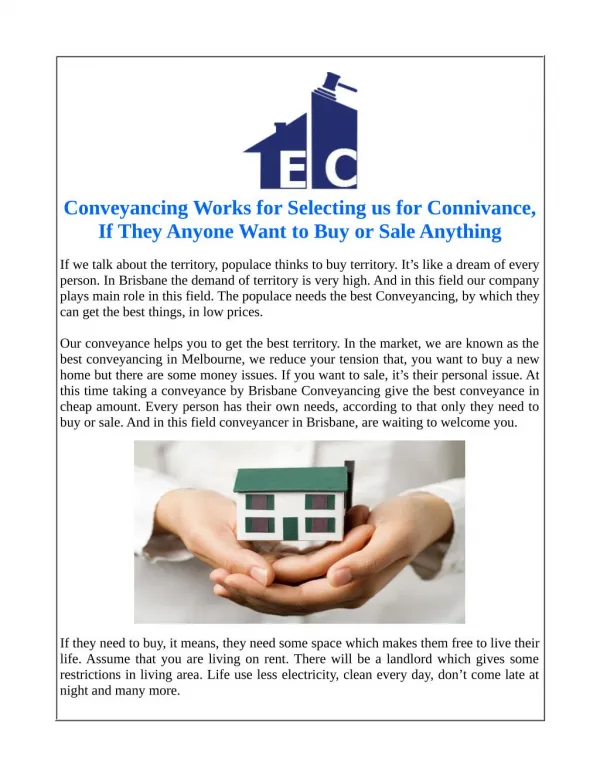 Conveyancing Works for Selecting us for Connivance, If They Anyone Want to Buy or Sale Anything