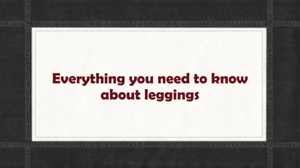 Everything you need to know about leggings