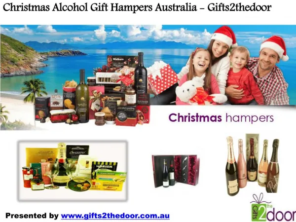 Alcohol Xmas Hampers Australia - Gifts2thedoor