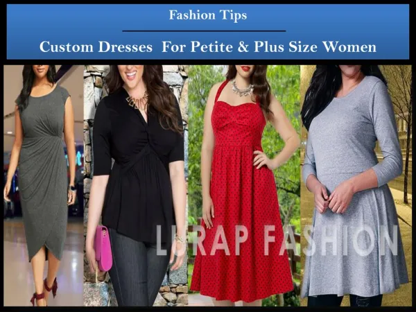 Tips for Buying Custom Petite Plus Size Women Dresses Online