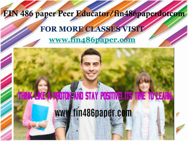 FIN 486 paper Peer Educator/fin486paperdotcom
