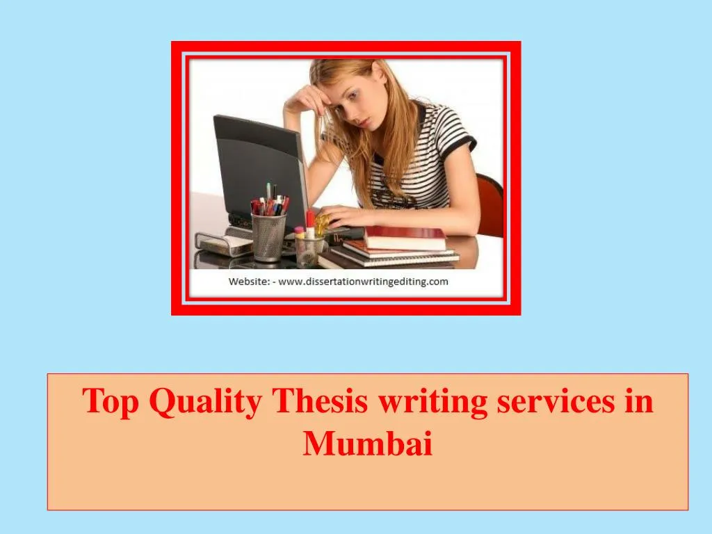 top quality thesis writing services in mumbai