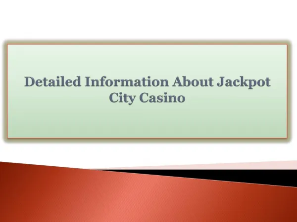 Detailed Information About Jackpot City Casino