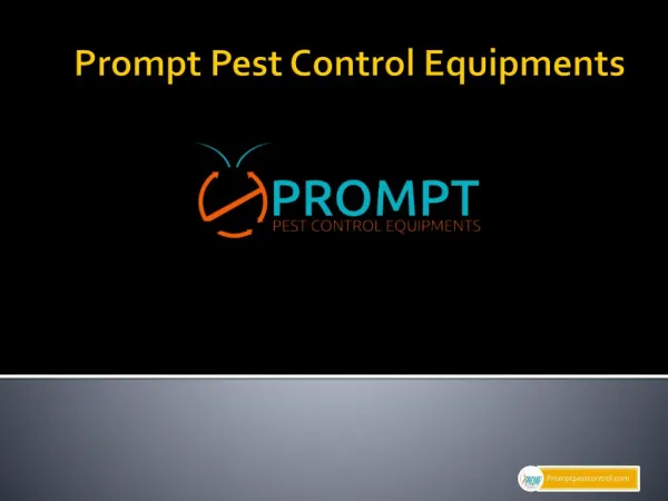 Prompt Pest Control - Manufacturer and Supplier of Pest Control Equipments