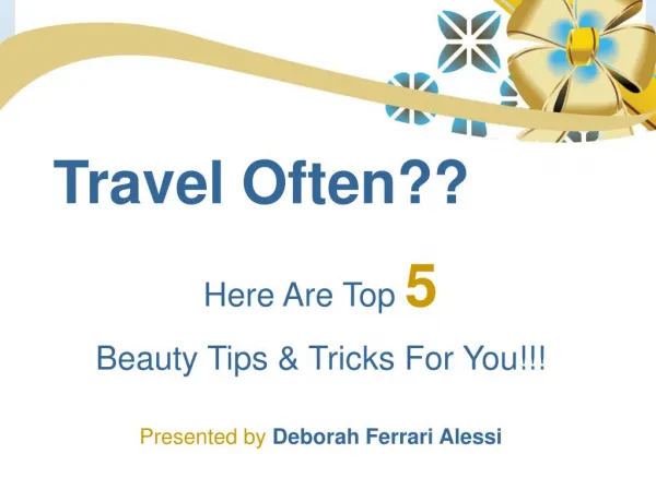 By Deborah Ferrari Alessi - Must Follow Beauty Tips If You Travel Often