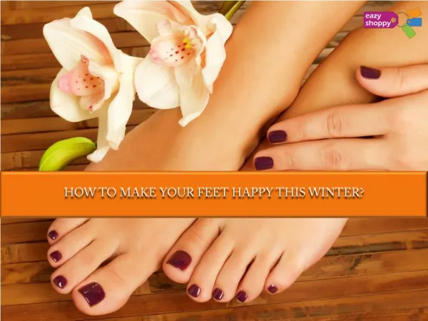 How to Make Your Feet Happy This Winter?