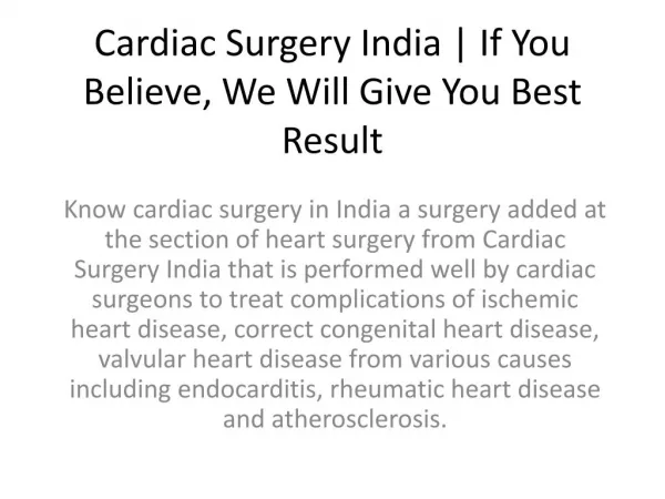 Cardiac Surgery India If You Believe, We Will Give You Best Result